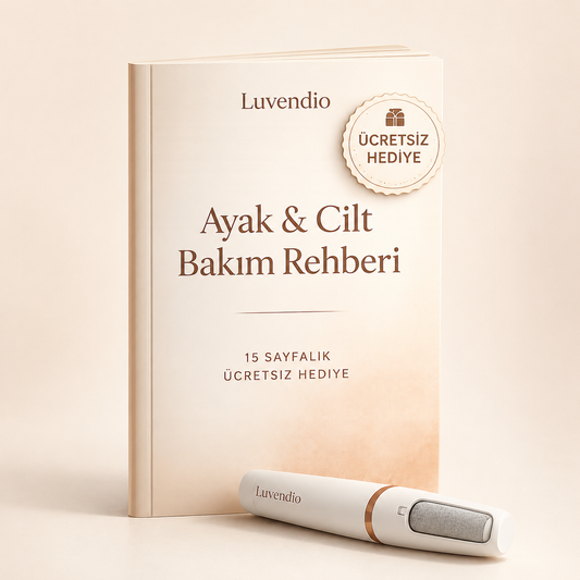 🎁 Luvendio Ayak & Cilt Bakım Rehberi | SoftFeet'e Özel Ücretsiz Hediye
